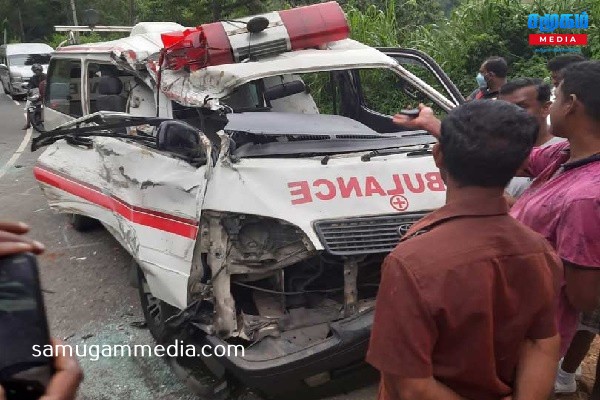 கோர விபத்தில் சிக்கி சிதறுண்டது அம்புலன்ஸ்..! - நோயளர்களின் நிலை என்ன?  samugammedia 